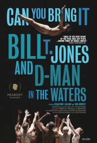 Can You Bring It: Bill T. Jones and D-Man in the Waters