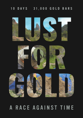 Lust for Gold : A Race Against Time