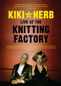 Kiki &amp; Herb: Live at the Knitting Factory